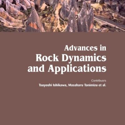 ADVANCES IN ROCK DYNAMICS AND APPLICATIONS (HB 2017)