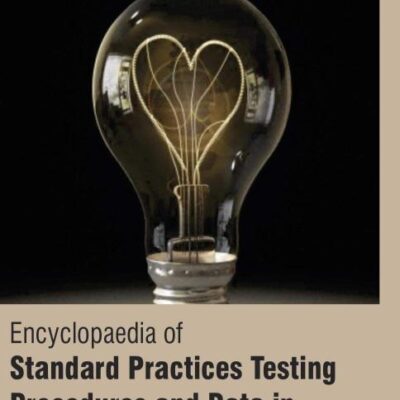 Encyclopaedia of Standard Practices Testing Procedures and Data in Electrical Technology