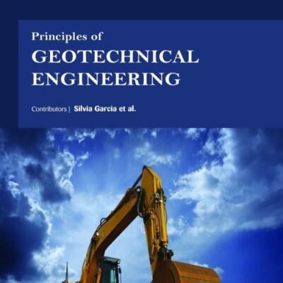 PRINCIPLES OF GEOTECHNICAL ENGINEERING (HB 2017)