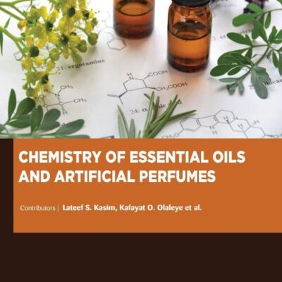 CHEMISTRY OF ESSENTIAL OILS AND ARTIFICIAL PERFUMES (HB 2017)