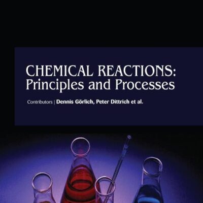 CHEMICAL REACTIONS PRINCIPLES AND PROCESSES (HB 2017)