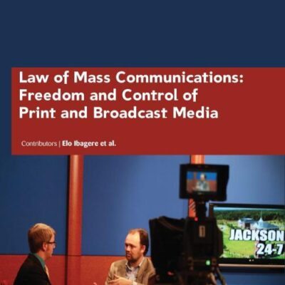 LAW OF MASS COMMUNICATIONS FREEDOM AND CONTROL OF PRIONT AND BROADCAST MEDIA (HB 2017)