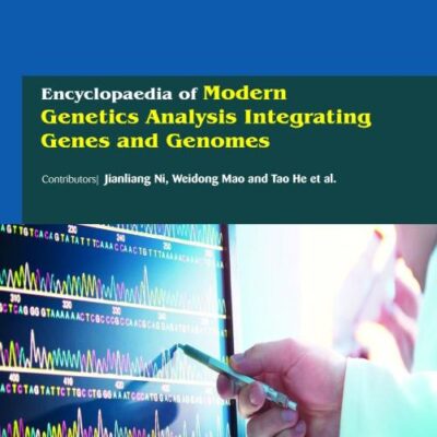 Encyclopaedia of Modern Genetics Analysis Integrating Genes and Genomes (3 Volumes)