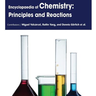 Encyclopaedia of Chemistry: Principles and Reactions (3 Volumes)