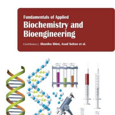 FUNDAMENTALS OF APPLIED BIOCHEMISTRY AND BIOENGINEERING (HB 2017)