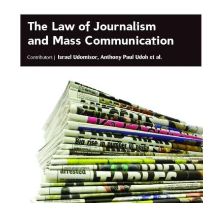 THE LAW OF JOURNALISM AND MASS COMMUNICATION (HB 2017)