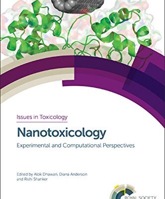 NANOTOXICOLOGY: EXPERIMENTAL AND COMPUTATIONAL PERSPECTIVES