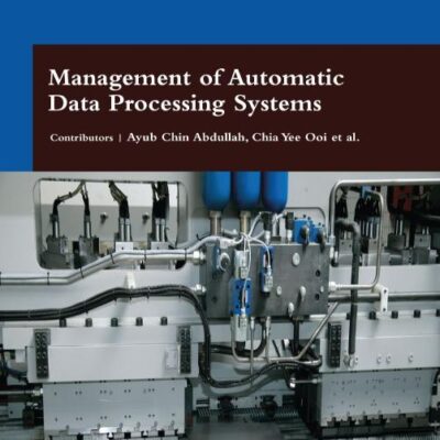 MANAGEMENT OF AUTOMATIC DATA PROCESSING SYSTEMS (HB 2017)