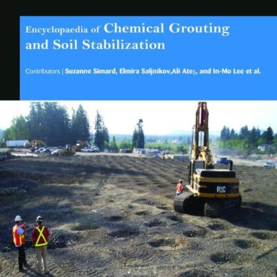 Encyclopaedia of Chemical Grouting and Soil Stabilization (4 Volumes)