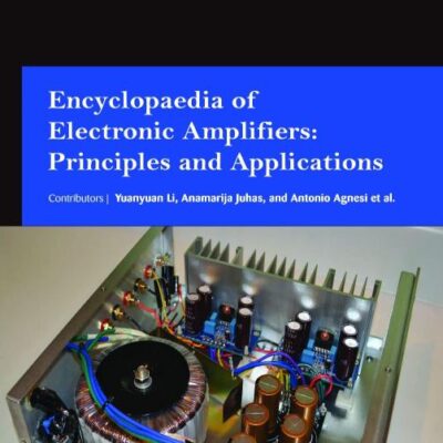 ENCYCLOPAEDIA OF ELECTRONIC AMPLIFIERS PRINCIPLES AND APPLICATIONS 3 VOL SET (HB 2017)