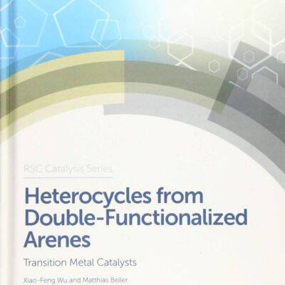 HETEROCYCLES FROM DOUBLE-FUNCTIONALIZED ARENES : TRANSITION METAL CATALYZED COUPLING REACTIONS