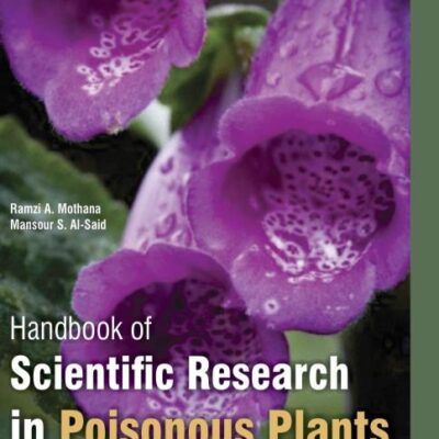 Handbook of Scientific Research in Poisonous Plants (2 Volumes)