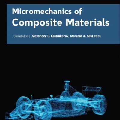 MICROMECHANICS OF COMPOSITE MATERIALS (HB 2017)