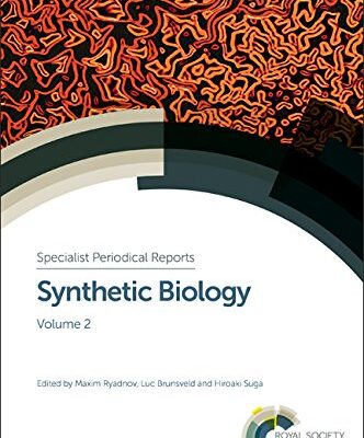 Synthetic Biology: Volume 2 (SPR - Synthetic Biology)