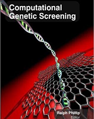COMPUTATIONAL GENETIC SCREENING (HB 2017)