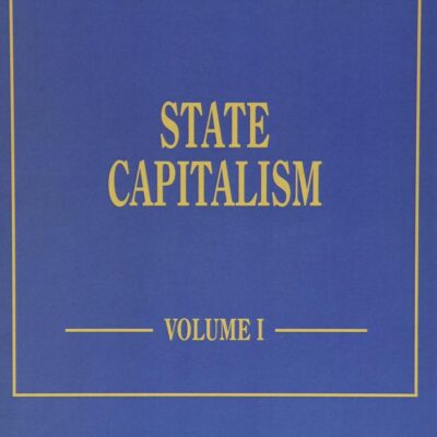 State Capitalism (The International Library of Critical Writings in Economics series)