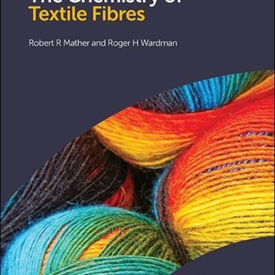THE CHEMISTRY OF TEXTILE FIBRES 2ED (HB 2015)
