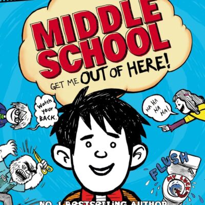 Middle School: Get Me Out of Here!: (Middle School 2)