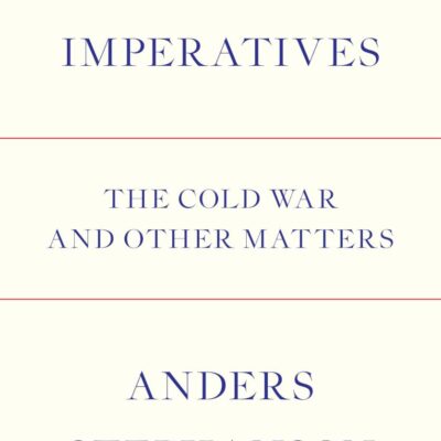 American Imperatives: The Cold War and Other Matters