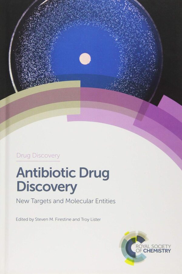 ANTIBIOTIC DRUG DISCOVERY: NEW TARGETS AND MOLECULAR ENTITIES: Volume 58
