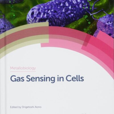 GAS SENSING IN CELLS: Volume 11 (Metallobiology)