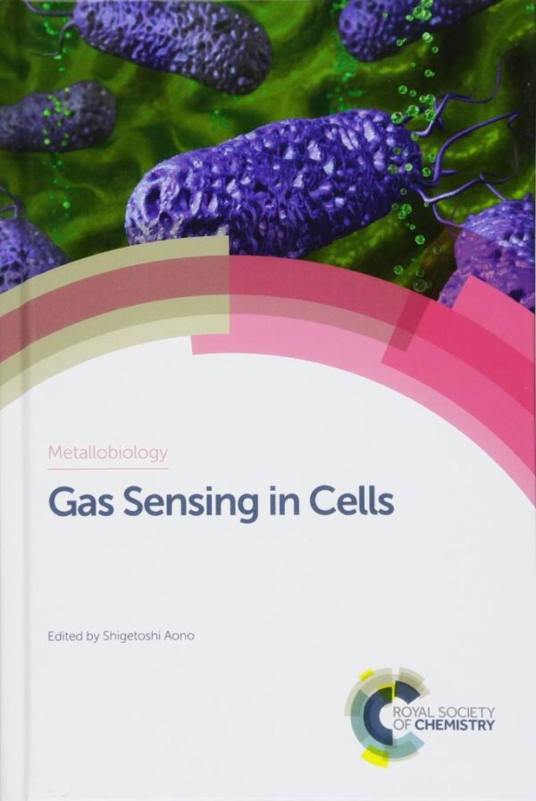 GAS SENSING IN CELLS: Volume 11 (Metallobiology)