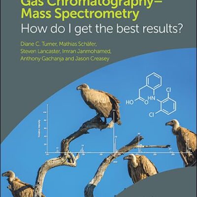 Gas Chromatography–Mass Spectrometry: How Do I Get the Best Results?