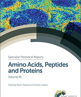AMINO ACIDS, PEPTIDES AND PROTEINS: Volume 41 (Specialist Periodical Reports - Amino Acids, Peptides and Proteins)
