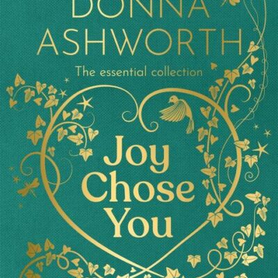 Joy Chose You: Words for Hope, Comfort and Light: The instant Sunday Times bestseller & perfect gift