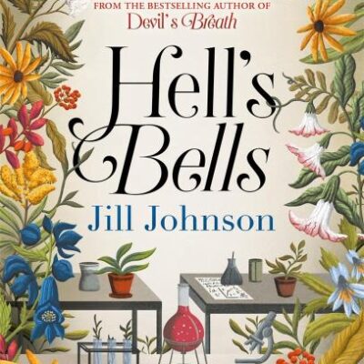 Hell's Bells: An intoxicating botanical mystery for fans of BBC's Ludwig