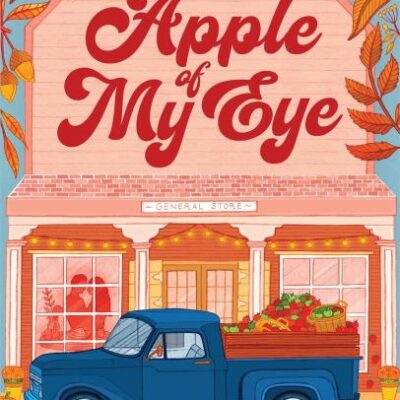Apple of My Eye: The perfect rivals-to-lovers romance for pumpkin spice season