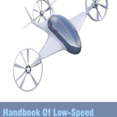 Handbook of Lowspeed Aerodynamics (2 Volumes)