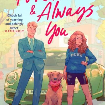 Forever & Always You: A spicy, feel-good romance from the international bestselling author of the DIMILY series