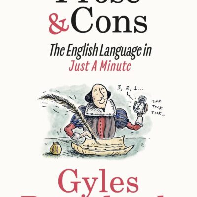 Prose & Cons: The English Language in Just A Minute