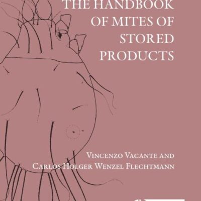 The Handbook of Mites of Stored Products