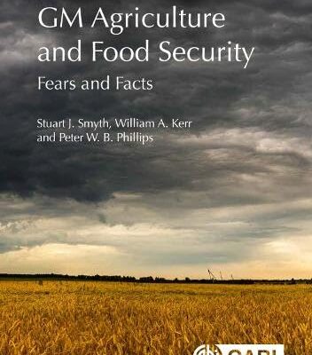 GM AGRICULTURE AND FOOD SECURITY: FEARS AND FACTS