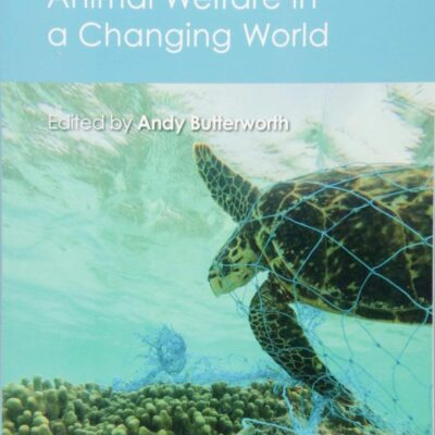 ANIMAL WELFARE IN A CHANGING WORLD