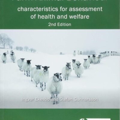 FARM ANIMAL BEHAVIOUR : CHARACTERISTICS FOR ASSESSMENT OF HEALTH AND WELFARE