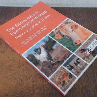 ECONOMICS OF FARM ANIMAL WELFARE : THEORY, EVIDENCE AND POLICY
