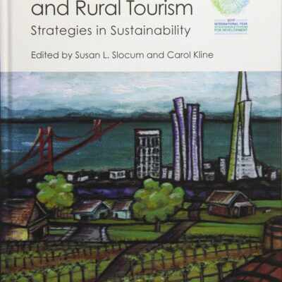 LINKING URBAN AND RURAL TOURISM: STRATEGIES IN SUSTAINABILITY