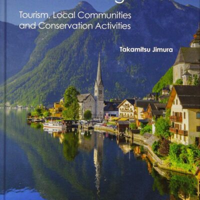 WORLD HERITAGE SITES : TOURISM, LOCAL COMMUNITIES AND CONSERVATION ACTIVITIES