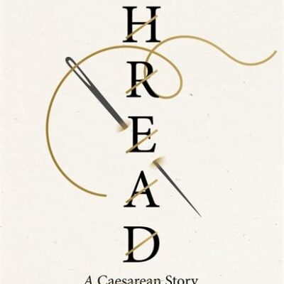 Thread: A Caesarean story of myth, magic and medicine