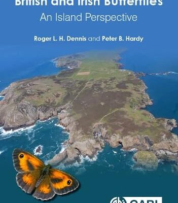 BRITISH AND IRISH BUTTERFLIES : AN ISLAND PERSPECTIVE