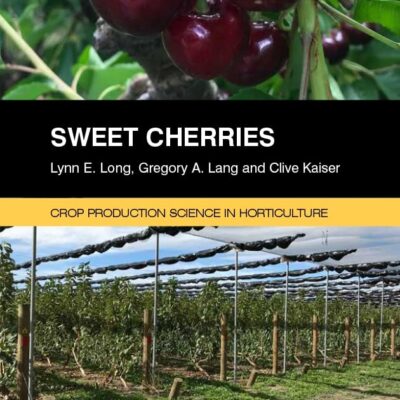 SWEET CHERRIES (Crop Production Science in Horticulture)