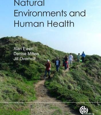 NATURAL ENVIRONMENTS AND HUMAN HEALTH