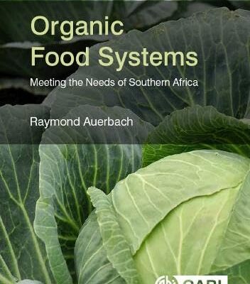 ORGANIC FOOD SYSTEMS: MEETING THE NEEDS OF SOUTHERN AFRICA