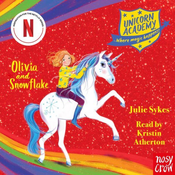 Unicorn Academy: Olivia and Snowflake