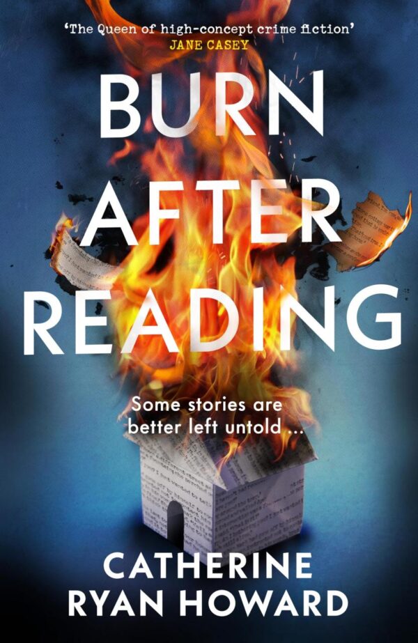 Burn After Reading: The gripping and addictive new thriller from the number one bestselling author
