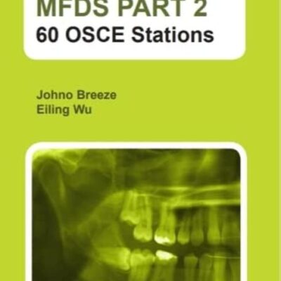 MFDS PART 2: 60 OSCE Stations