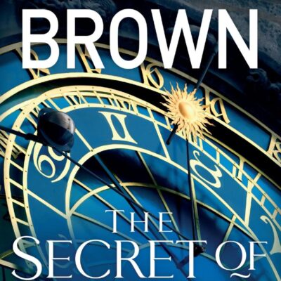 The Secret of Secrets: The brilliant new Robert Langdon thriller from the internationally bestselling author of THE DA VINCI CODE (Robert Langdon Book 6)